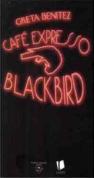 Café Expresso Blackbird
