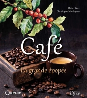 Café : La Grande Épopée