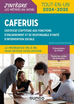 Bertrand.pt - Caferuis : Certificat D'Aptitude Aux Fonctions D'Encadrement Et De Responsable D'Unité D'Intervention Sociale ; Tout-En-Un (Édition 2024/2025)