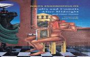 Cafes And Comets After Midnight And Other Poems