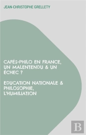 Cafes-Philo En France, Un Malentendu & Un Echec ? Education Nationale & Philosophie, L'Humiliation