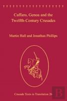 Caffaro, Genoa And The Twelfth-Century Crusades