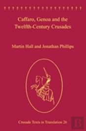 Caffaro, Genoa And The Twelfth-Century Crusades