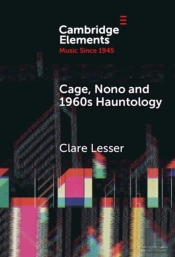 Cage, Nono And 1960s Hauntology