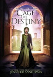 Cage Of Destiny: Reign Of Secrets, Book 3