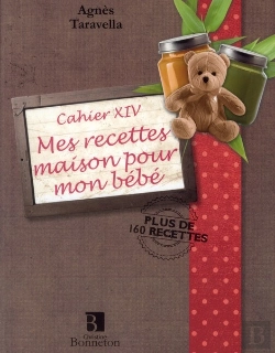Bertrand.pt - Cah. Xiv Mes Recettes Maison Pour Mon Bebe