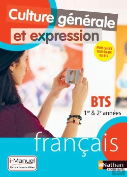 Bertrand.pt - Cahier - Culture Generale Et Expression - Francais Bts 1e/2e Annees - Livre + Licence Eleve 2018