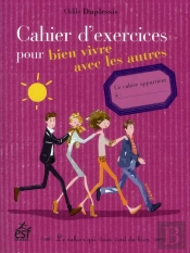 Cahier D Exercices Pour Vivre Avec Les Autres