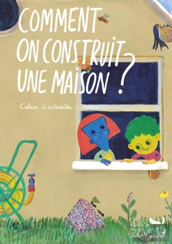 Bertrand.pt - Cahier D'Activité : Comment On Construit Une Maison ?