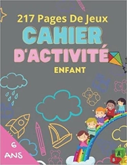 Bertrand.pt - Cahier D'Activite Enfant 6 Ans - 217 Pages De Jeux - Mots Meles  Coloriages  Labyrinthes  Sudoku