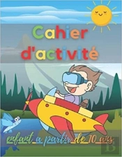Cahier D'Activite Enfant A Partir De 10 Ans - Mots Meles  Coloriages  Labyrinthes  Sudoku