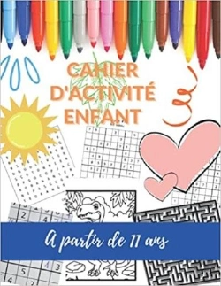 Bertrand.pt - Cahier D'Activite Enfant A Partir De 11 Ans - Mots Meles  Coloriages  Labyrinthes  Sudoku