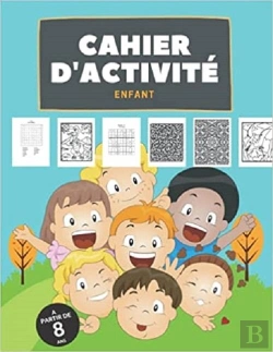 Bertrand.pt - Cahier D'Activite Enfant A Partir De 8 Ans - Eveiller & Developper La Creativite