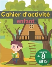 Cahier D'Activite Enfant A Partir De 8 Ans - Mots Meles  Coloriages  Labyrinthes  Sudoku