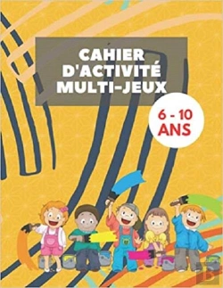 Bertrand.pt - Cahier D'Activite Multi-Jeux - 6 - 10 Ans - 152 Jeux Pour Enfants - Mots Meles  Coloriages  Labyri