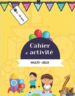 Bertrand.pt - Cahier D'Activite Multi-Jeux - 6 - 10 Ans - Mots Meles  Coloriages  Labyrinthes  Sudoku