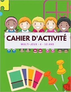 Bertrand.pt - Cahier D'Activite Multi-Jeux - 6 - 10 Ans - Mots Meles  Coloriages  Labyrinthes  Sudoku