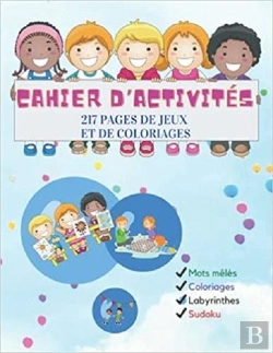 Bertrand.pt - Cahier D'Activites 217 Pages De Jeux Et De Coloriages - Mots Meles  Coloriages  Labyrinthes  Sudo