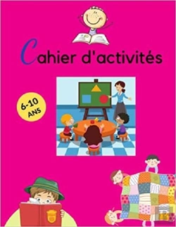 Bertrand.pt - Cahier D'Activites 6-10 Ans - Eveiller & Developper La Creativite