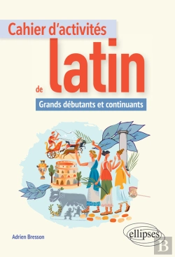 Bertrand.pt - Cahier D'Activités De Latin. Grands Débutants Et Continuants