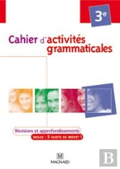 Cahier D'Activites Grammaticales ; 3eme