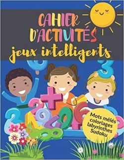 Bertrand.pt - Cahier D'Activites Jeux Intelligents  Mots Meles  Coloriages  Labyrinthes  Sudoku - S'Amuser Tou