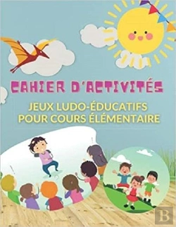 Bertrand.pt - Cahier D'Activites - Jeux Ludo-Educatifs Pour Cours Elementaire - Mots Meles  Coloriages  Labyrint