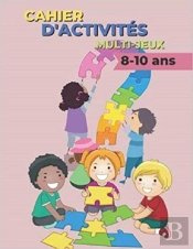 Cahier D'Activites Multi-Jeux 8-10 Ans - Coloriages Dinosaures  Mots Meles  Sodoku & Labyrinthes
