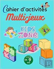 Cahier D'Activites Multi-Jeux  A Partir De 9 Ans - Occupez Vos Marmailles Avec Une Activite Ludique