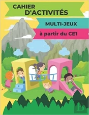 Cahier D'Activites Multi-Jeux  A Partir Du Ce1 - Coloriages  Mots Meles  Sodoku & Labyrinthes