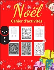 Cahier D'Activites  Noel - Labyrinthes  Coloriages  Sodoku & Mots Meles