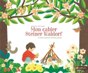 Cahier D'Activites Pour Vivre Les Saison Et Se Relier A La Nature