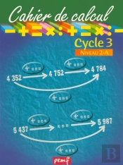 Cahier De Calcul ; Cycle 3, Niveau 2-A