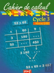 Cahier De Calcul ; Cycle 3, Niveau 2-D