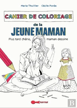 Bertrand.pt - Cahier De Coloriage De La Jeune Maman