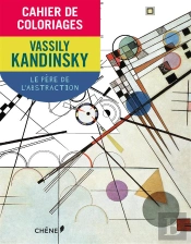 Cahier De Coloriages ; Kandinsky