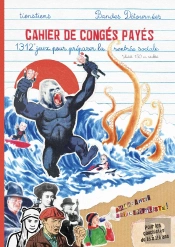 Cahier De Congés Payés : 101 Jeux De Gauche Pour Préparer La Rentrée Sociale !