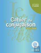 Cahier De Conjugaison, 6e Annee