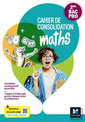 Cahier De Consolidation ; Maths ; 2de Bac Pro ; Manuel Élève