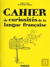 Cahier De Curiosités De La Langue Française