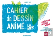 Cahier De Dessin Anime - La Mer