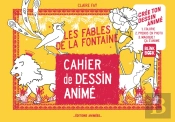 Cahier De Dessin Anime - T01 - Cahier De Dessin Anime - Les Fables De La Fontaine