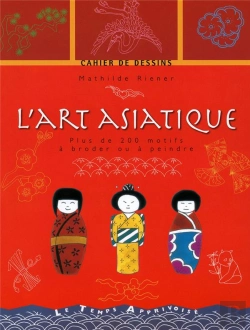 Bertrand.pt - Cahier De Dessins ; L'Art Asiatique