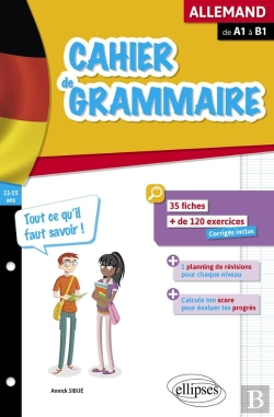 Bertrand.pt - Cahier De Grammaire ; Allemand ; Fiches Et Exercices ; Tout Ce Qu'Il Faut Savoir ; De A1 À B1