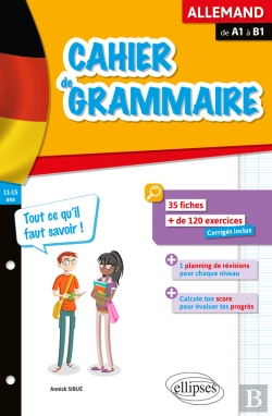 Bertrand.pt - Cahier De Grammaire Allemande. Fiches Et Exercices. Tout Ce Qu'Il Faut Savoir. De A1 À B1