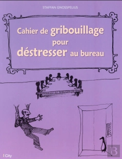 Bertrand.pt - Cahier De Griffonnage Pour Déstresser Au Bureau