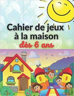Bertrand.pt - Cahier De Jeux A La Maison Des 6 Ans - Labyrinthes  Coloriages  Sodoku & Mots Meles