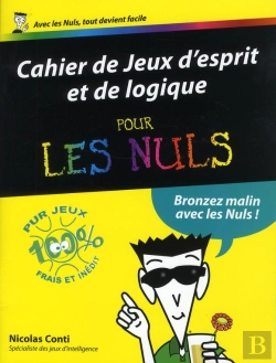 Bertrand.pt - Cahier De Jeux D'Esprit Et De Logique Pour Les Nuls