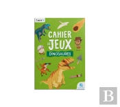 Cahier De Jeux : Dinosaures : Apprendre L'Histoire En S'Amusant