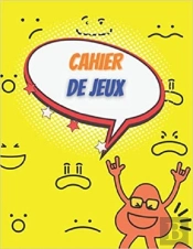 Cahier De Jeux - Labyrinthes  Coloriages  Sodoku & Mots Meles  Couverture Fin & Flashi Jaune Fluo